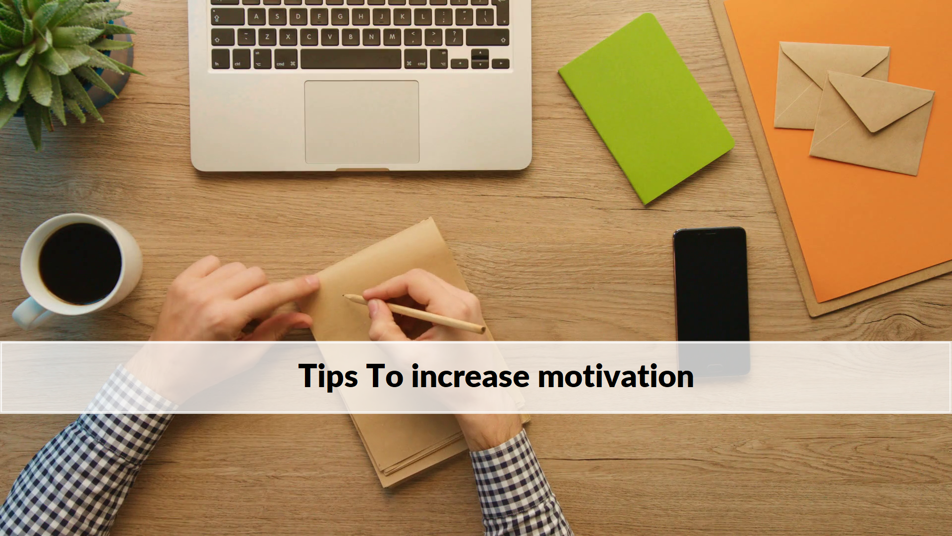 5 Tips Untuk Meningkatkan Motivasi Anda